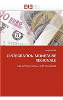L''integration Monetaire Regionale