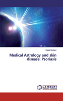 Medical Astrology and skin disease: Psoriasis