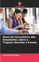 Nível de Consciência dos Estudantes sobre a Trapaça durante o Exame