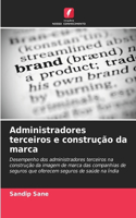 Administradores terceiros e construção da marca