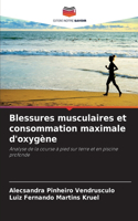 Blessures musculaires et consommation maximale d'oxygène