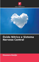 Óxido Nítrico e Sistema Nervoso Central