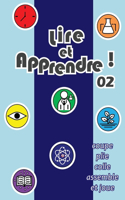 Lire et apprendre ! 02: coupe, plie, colle, assemble et joue