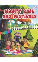 Mighty Raju and Festivals