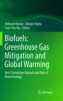 Biofuels: Greenhouse Gas Mitigation and Global Warming