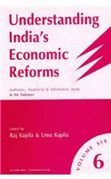 Understanding India's Economic Reforms : Volume -6