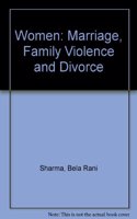 Women: Marriage, Family Violence and Divorce