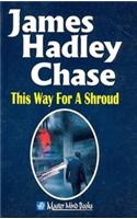This Way For A Shroud