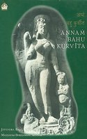 Annam bahu kurvita: Recollecting the Indian discipline of growing and sharing food in plenty