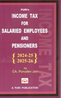 Puri's Income Tax Guide for Salaried Employees and Pensioners (2024-25 / 2025-26), by CA. Purudev Jain
