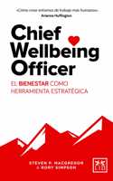 Chief Wellbeing Officer: El bienestar como herramienta estratégica