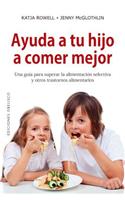 Ayuda a Tu Hijo a Comer Mejor