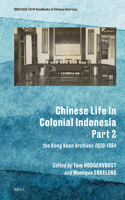 Chinese Life in Colonial Indonesia (Part.2)