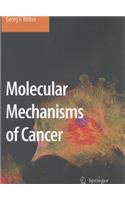 Molecular Mechanisms of Cancer
