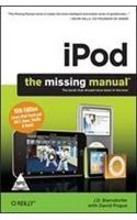 iPod The Missing Manual: The Book That Should Have Been in the Box