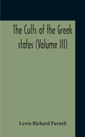 Cults Of The Greek States (Volume III)