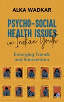 Psycho-Social Health Issues in Indian Youth