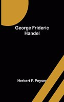 George Frideric Handel