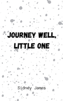 Journey Well, Little One