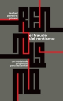 El fraude del rentismo