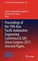 Proceedings of the 19th Asia Pacific Automotive Engineering Conference & SAE-China Congress 2017: Selected Papers