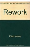 Rework