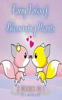 Fairy Tales of Blossoming Hearts