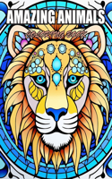 Amazing Animals Coloring Book: Stress Relief, Relaxation, and Creativity Coloring Pages for All Fans