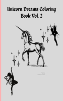 Unicorn Dreams Coloring Book Vol. 2