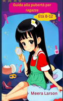 Guida alla pubertà per ragazze Età 8-12