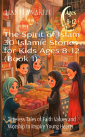 Golden Path 30 Islamic Stories for Kids Ages 8 to12 - Book 1