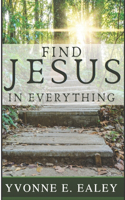 Find JESUS in Everything