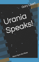 Urania Speaks!