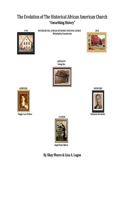 The Evolution of the Historical African American Church