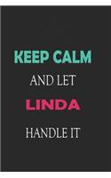 Keep Calm and let Linda handle it