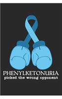 Phenylketonuria Picked The Wrong Opponent
