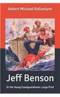 Jeff Benson: Or the Young Coastguardsman: Large Print
