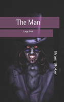 The Man: Large Print