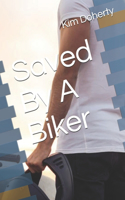 Saved By A Biker