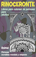 Libros para colorear de patrones para adultos - Patrones increíbles Mandala y relajante - Animal - Rinoceronte