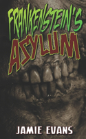 Frankenstein's Asylum