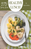 275 Yummy Healthy Lunch Recipes