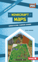 Minecraft Maps: Unofficial Gamer Guide(Minecraft Zone (UpDog Books ))