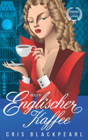 Mein englischer Kaffee