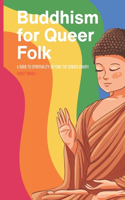 Buddhism for Queer Folks