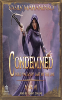 Condemned: Book 3: Lord Valevsky Book #3