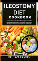 Ileostomy Diet Cookbook