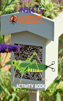 Insects Coloring and Scissor Skills Activity Book : Funny Coloring and Scissor Skills Book for Kids Ages 3-12 with Bugs and Other Insects | A Unique ... Variety of Insects | Amazing Gift for Kids