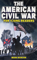 American Civil War for Young Readers