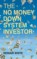 No Money Down System Investor